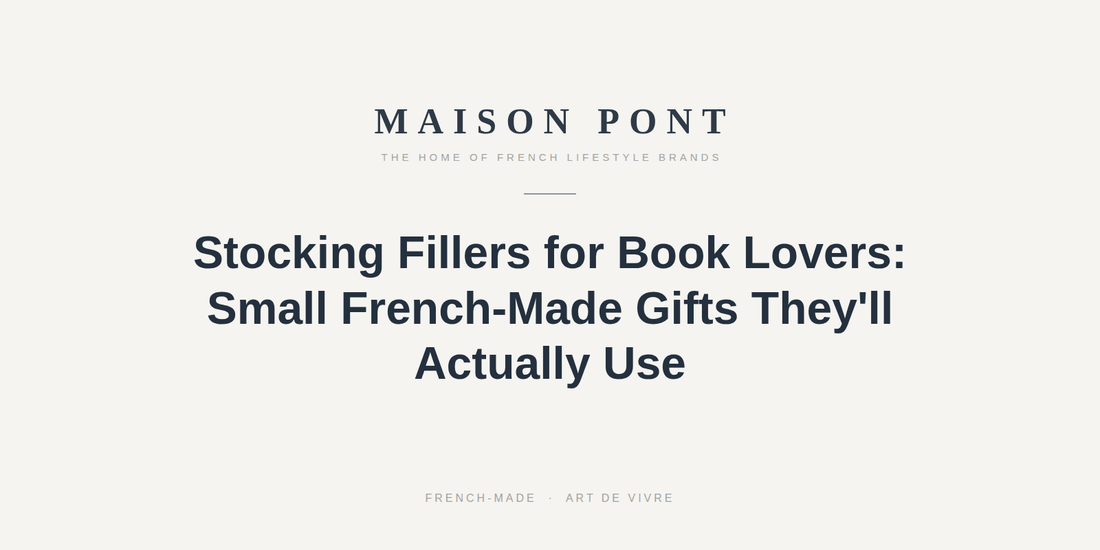 Stocking Fillers for Book Lovers: Small French-Made Gifts They'll Actually Use - Maison Pont